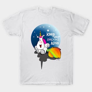 Keep your dreams alive T-Shirt